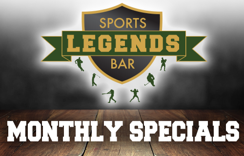 Legends Sports Bar Logo + monthly specials